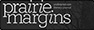 Stylized text of Prairie Margins on shadowed background